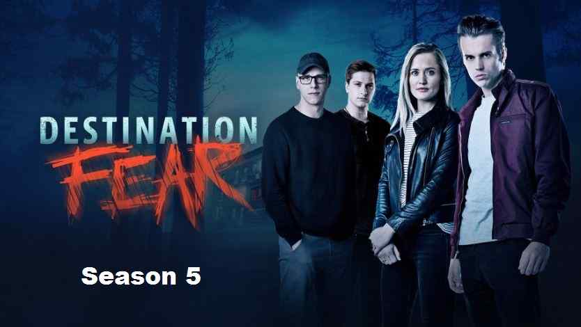 Destination Fear Season 5 Release Date