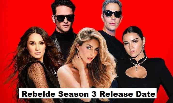 Rebelde Season 3 Release Date